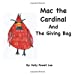 Imagen del vendedor de Mac the Cardinal and The Giving Bag [Soft Cover ] a la venta por booksXpress