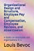 Immagine del venditore per Organizational Design and Structure, Employee Pay and Compensation, Employee Reviews, and Absenteeism: 4 books on employees and organizations in 1 [Soft Cover ] venduto da booksXpress