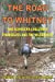 Bild des Verkufers fr The Road to Whitney: Two Schmucks Challenge Themselves and the Wilderness [Soft Cover ] zum Verkauf von booksXpress