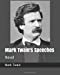 Image du vendeur pour Mark Twain's Speeches: Novel [Soft Cover ] mis en vente par booksXpress