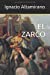 Bild des Verkufers fr EL ZARCO (Spanish Edition) [Soft Cover ] zum Verkauf von booksXpress