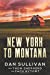Bild des Verkufers fr New York to Montana [Soft Cover ] zum Verkauf von booksXpress