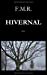 Imagen del vendedor de Hivernal: poèsie saisonnière (French Edition) [Soft Cover ] a la venta por booksXpress