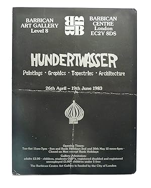 Seller image for Hundertwasser. Paintings, Graphics, Tapestries, Architecture. Barbican Art Gallery, London 26th April-19th June 1983. for sale by Roe and Moore