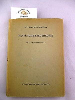 Klassische Feldtheorie. Übersetzung vonHelmut Vogel