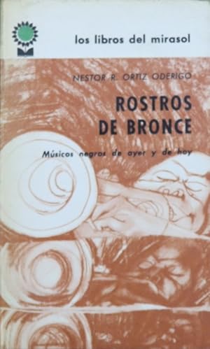 Imagen del vendedor de Rostros de bronce : msicos negros de ayer y de hoy a la venta por Librera Alonso Quijano