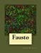 Seller image for Fausto (Spanish Edition) [Soft Cover ] for sale by booksXpress