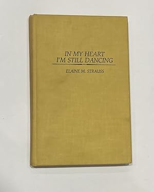 Seller image for In my heart I'm still dancing. for sale by ARREBATO LIBROS