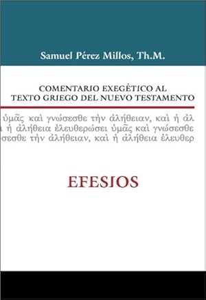 Seller image for Comentario exegetico al texto griego del Nuevo Testamento/ Exegetical commentary to the Greek New Testament text -Language: spanish for sale by GreatBookPrices