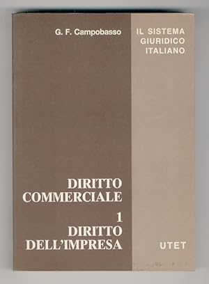 Diritto commerciale. I: Diritto dell'impresa. II: Diritto delle società. III: Contratti, titoli d...