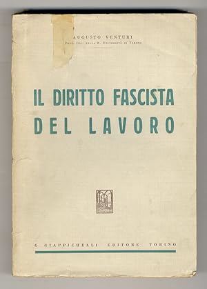 Il diritto fascista del lavoro.