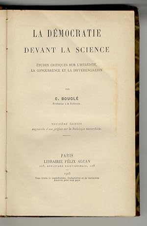 La démocratie devant la science. Etudes critiques sur l'héredité, la concurrance et la differenci...