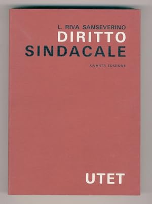 Diritto sindacale. Quarta edizione riveduta e aggiornata.