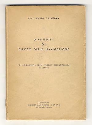 Appunti di diritto della navigazione. ad uso esclusivo degli studenti dell'Università do Genova.