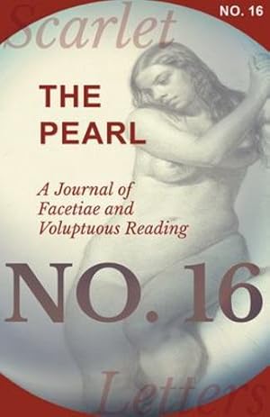 Seller image for The Pearl - A Journal of Facetiae and Voluptuous Reading - No. 16 [Soft Cover ] for sale by booksXpress