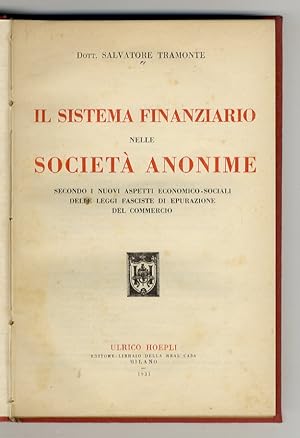 Il sistema finanziario nelle società anonime secondo i nuovi aspetti economico-sociali delle legg...