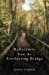 Seller image for Reflections from the Everlasting Bridge [Soft Cover ] for sale by booksXpress