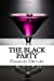 Seller image for The Black Party: A Dramatic Comedy in Two Acts [Soft Cover ] for sale by booksXpress