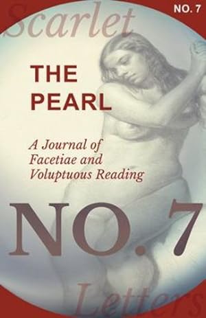Seller image for The Pearl - A Journal of Facetiae and Voluptuous Reading - No. 7 [Soft Cover ] for sale by booksXpress