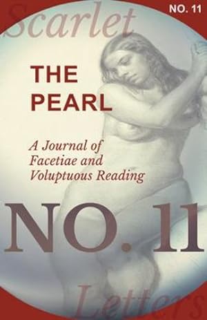 Immagine del venditore per The Pearl - A Journal of Facetiae and Voluptuous Reading - No. 11 [Soft Cover ] venduto da booksXpress