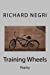 Seller image for Training Wheels [Soft Cover ] for sale by booksXpress