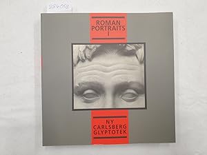 Bild des Verkufers fr Roman portraits : catalogue [Volume] 1 NY Carlsberg Glyptotek zum Verkauf von Versand-Antiquariat Konrad von Agris e.K.