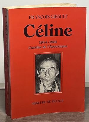 Bild des Verkufers fr Celine _ 1944-1961 Cavalier de l'Apocalypse zum Verkauf von San Francisco Book Company
