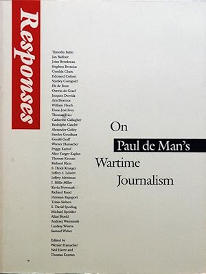 Bild des Verkufers fr Responses _ On Paul de Man's Wartime Journalism zum Verkauf von San Francisco Book Company