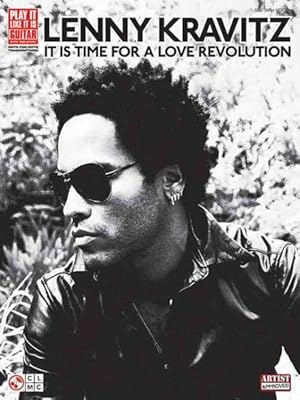 Seller image for Lenny Kravitz : It Is Time for a Love Revolution, Guitar, Vocal for sale by GreatBookPrices