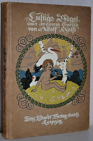 Immagine del venditore per Lustige Vgel aus meinem Garten. 2. erw. Aufl. Einband u. Bildausschmckung von Ernst Kutzer. venduto da Antiquariat Reinsch