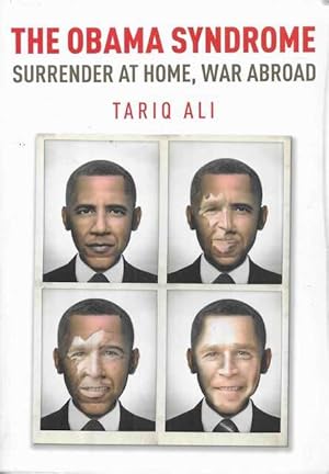 The Obama Syndrome: Surrender at Home, War Abroad