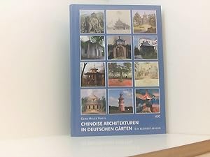 Imagen del vendedor de Chinoise Architekturen in deutschen Grten: Ein kleines Lexikon (Mitteilungen der Pckler Gesellschaft e.V. Berlin) ein kleines Lexikon a la venta por Book Broker