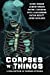 Image du vendeur pour Corpses 'N' Things: Horror Anthology ('N' Things Anthology) (Volume 1) [Soft Cover ] mis en vente par booksXpress