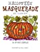 Imagen del vendedor de Halloween Masquerade: Adult Coloring Book: Standard Edition [Soft Cover ] a la venta por booksXpress