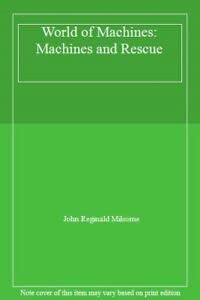 Imagen del vendedor de World of Machines: Machines and Rescue (The world of machines) a la venta por WeBuyBooks