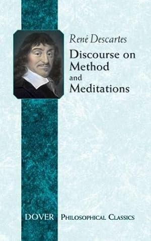 Seller image for Discourse on Method: WITH Meditations (Dover Philosophical Classics) for sale by WeBuyBooks