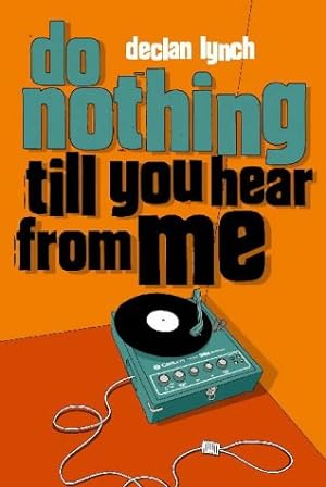 Image du vendeur pour Do Nothing Till You Hear from Me mis en vente par WeBuyBooks