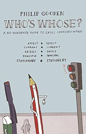 Imagen del vendedor de Who's Whose?: A no-nonsense guide to easily confused words a la venta por WeBuyBooks