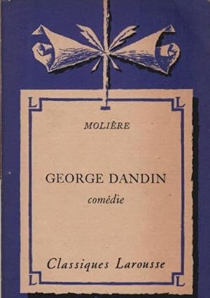 Seller image for George Dandin ou le mari confondu : Comedie. Classiques Larousse for sale by Schrmann und Kiewning GbR