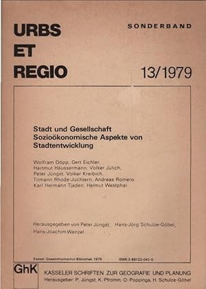 Stadt und Gesellschaft : sozioökonomische Aspekte von Stadtentwicklung. GhK. Wolfram Döpp . Hrsg....