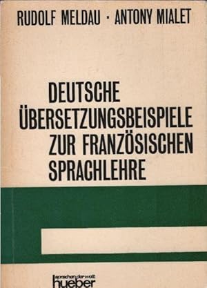 Seller image for Deutsche bersetzungsbeispiele zur franzsischen Sprachlehre for sale by Schrmann und Kiewning GbR