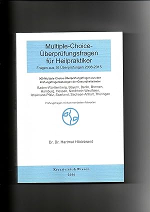 Seller image for Hildebrand, Multiple-Choice-berprfungsfragen fr Heilpraktiker - Fragen aus 16 berprfungen 2008-2015) : 960 Multiple-Choice-berprfungsfragen / 17. Auflage for sale by sonntago DE