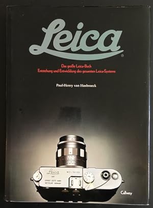 Seller image for Leica: Das grosse Leica-Buch ? Entstehung und Entwicklung des gesamten Leica-Systems. for sale by Antiquariat Im Seefeld / Ernst Jetzer