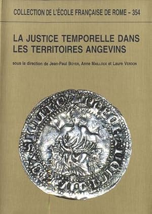 Bild des Verkufers fr La justice temporelle dans les territoires angevins aux XIIIe et XIVe sicles. Thories et pratiques zum Verkauf von Studio Bibliografico Viborada