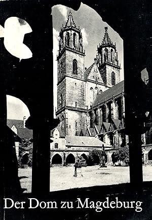 Seller image for Der Dom zu Magdeburg; Mit 67 Abbildungen - Fotos von Klaus G. Beyer - 2. neubearbeitete Auflage 1976 for sale by Walter Gottfried