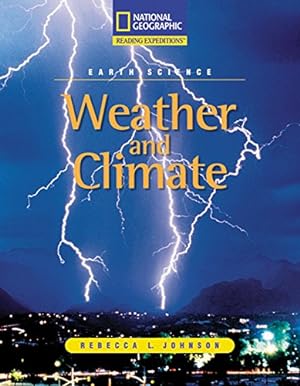 Imagen del vendedor de Reading Expeditions (Science: Earth Science): Weather and Climate (Nonfiction Reading and Writing Workshops) a la venta por Reliant Bookstore