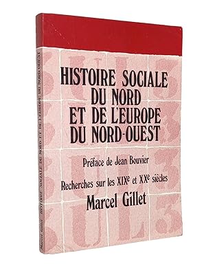 Seller image for Histoire sociale du Nord et de l'Europe du Nord-Ouest : recherches sur les XIXe et XXe sicles for sale by Librairie Douin