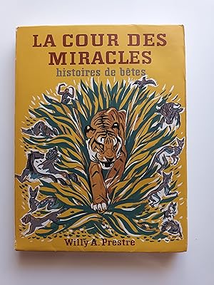 La cour des miracles, histoires de bêtes