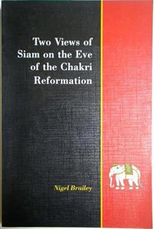 Seller image for Two Views of Siam on the Eve of the Chakri Reformation for sale by SEATE BOOKS