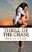 Seller image for Thrill of the Chase [Soft Cover ] for sale by booksXpress